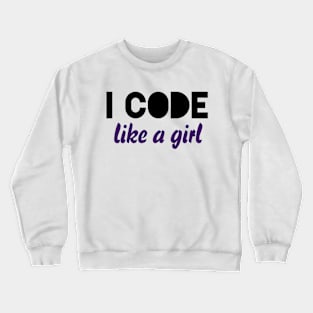 i code like a girl Crewneck Sweatshirt